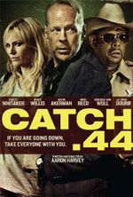 Watch Catch .44 Nowvideo