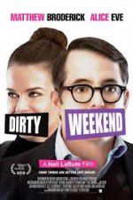 Watch Dirty Weekend Nowvideo
