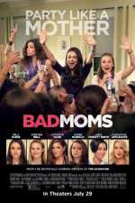 Watch Bad Moms Nowvideo