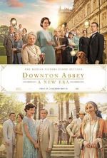 Watch Downton Abbey: A New Era Nowvideo