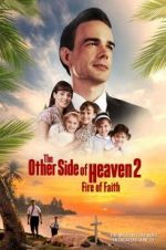 Watch The Other Side of Heaven 2: Fire of Faith Nowvideo