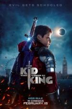 Watch The Kid Who Would Be King Nowvideo