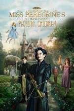 Watch Miss Peregrine's Home for Peculiar Children Nowvideo