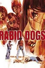 Watch Rabid Dogs Nowvideo