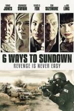 Watch 6 Ways to Sundown Nowvideo