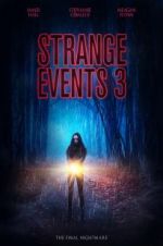 Watch Strange Events 3 Nowvideo