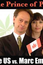 Watch Prince of Pot The US vs Marc Emery Nowvideo