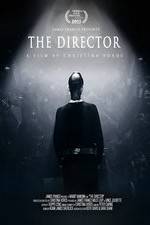 Watch The Director: An Evolution in Three Acts Nowvideo