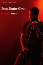 Watch Kevin Hart: Zero F**ks Given Nowvideo