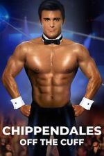 Watch Chippendales Off the Cuff Vodlocker