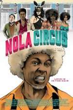 Watch N.O.L.A Circus Nowvideo