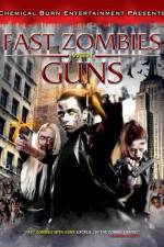 Watch Fast Zombies with Guns Nowvideo