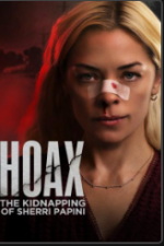 Watch Hoax: The Kidnapping of Sherri Papini Nowvideo