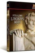 Watch Stealing Lincoln's Body Nowvideo