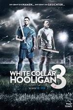 Watch White Collar Hooligan 3 Nowvideo