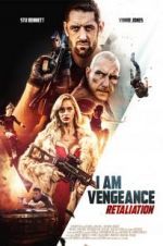 Watch I Am Vengeance: Retaliation Nowvideo