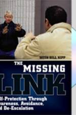 Watch Missing Link: Self-Protection Through Awareness, Avoidance, and De-Escalation Nowvideo