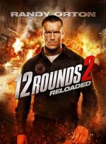 Watch 12 Rounds 2: Reloaded Nowvideo