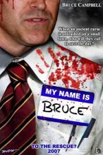 Watch My Name Is Bruce Nowvideo