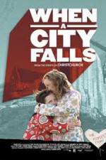 Watch When A City Falls Nowvideo