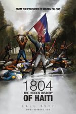 Watch 1804: The Hidden History of Haiti Nowvideo