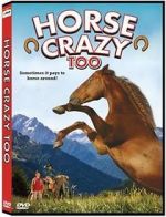 Watch Horse Crazy 2: The Legend of Grizzly Mountain Nowvideo