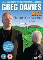Watch Greg Davies Live: The Back of My Mum\'s Head Nowvideo