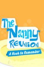 Watch The Nanny Reunion: A Nosh to Remember Nowvideo
