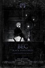 Watch Black Eyed Child (BEC) Nowvideo