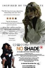 Watch No Shade Nowvideo