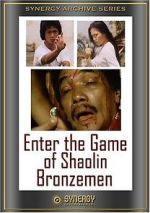 Watch Enter the Game of Shaolin Bronzemen Nowvideo
