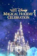 Watch The Wonderful World of Disney: Magical Holiday Celebration Nowvideo