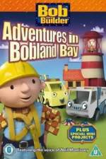 Watch Bob the Builder Adventures in Bobland Bay Nowvideo