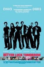 Watch Better Luck Tomorrow Nowvideo