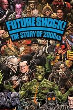 Watch Future Shock! The Story of 2000AD Nowvideo