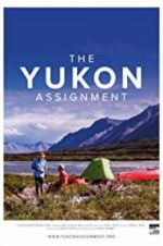 Watch The Yukon Assignment Nowvideo
