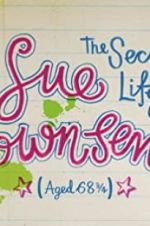 Watch The Secret Life of Sue Townsend (Aged 68 3/4) Nowvideo
