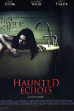 Watch Haunted Echoes Nowvideo