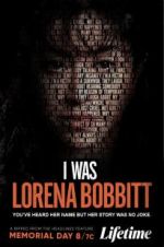 Watch I Was Lorena Bobbitt Nowvideo