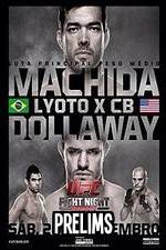 Watch UFC Fight Night 58: Machida vs. Dollaway Prelims Nowvideo