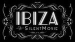 Watch Ibiza: The Silent Movie Nowvideo