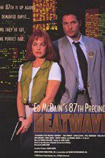 Watch Ed McBain\'s 87th Precinct: Heatwave Nowvideo