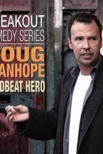 Watch Doug Stanhope: Deadbeat Hero Nowvideo