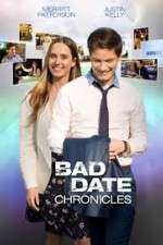 Watch Bad Date Chronicles Nowvideo