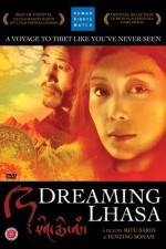 Watch Dreaming Lhasa Nowvideo