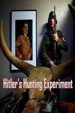 Watch Hitler's Hunting Experiment Nowvideo