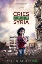 Watch Cries from Syria Nowvideo