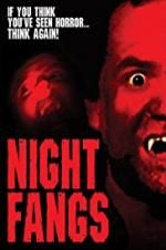 Watch Night Fangs Nowvideo