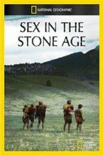 Watch Sex in the Stone Age Nowvideo