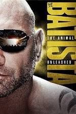 Watch WWE Batista: The Animal Unleashed Nowvideo